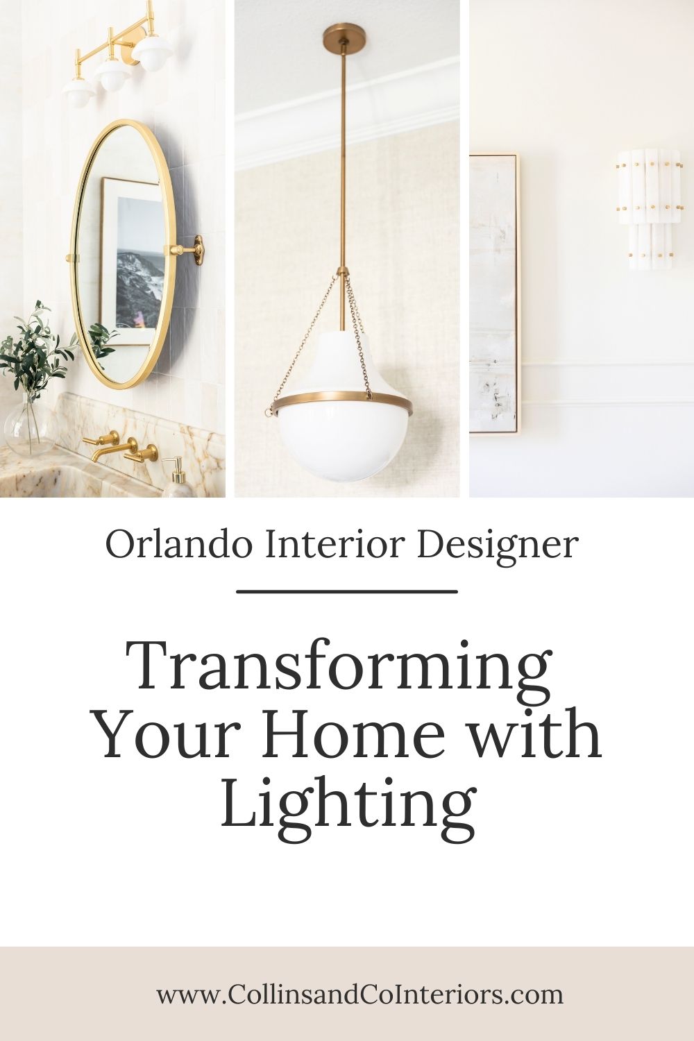Transforming you home with lighting | Orlando Interior Designer Collins and Co.
