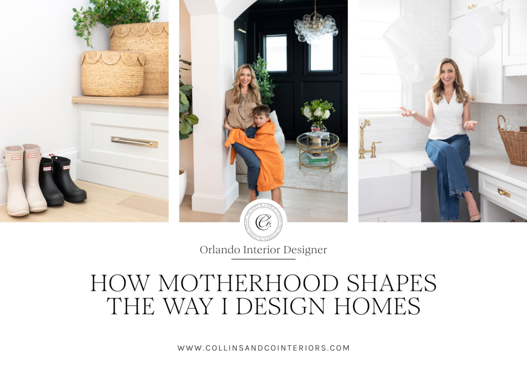 How Motherhood Shapes the Way I Design Homes - collinsandcointeriors.com